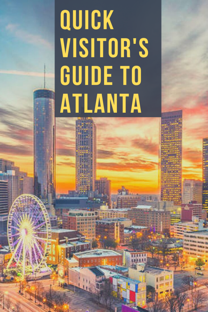 Quick Visitor's Guide to Exploring Atlanta
